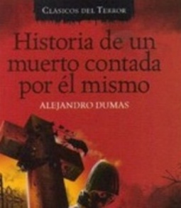 Historia de un muerto contada por él mismo (Clásicos del Terror)