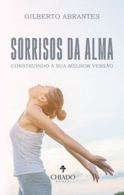 Sorrisos da alma: construindo a sua melhor versão
