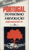 Portugal: Do fascismo à revolução