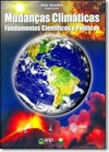 Mudanças Climáticas: Fundamentos Científicos e Políticos