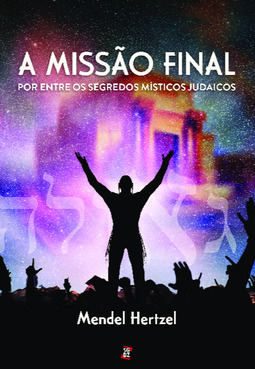 A missão final: por entre os segredos místicos judaicos
