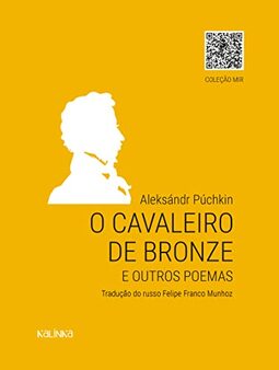 O Cavaleiro de Bronze: e outros poemas