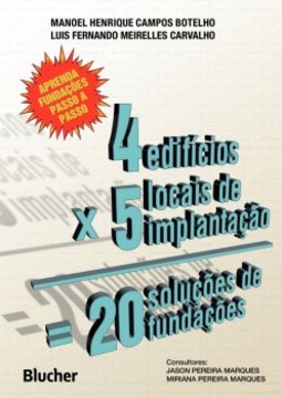 Quatro edifícios, cinco locais de implantação, vinte soluções de fundações