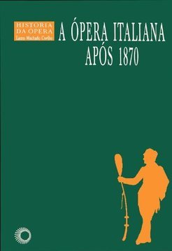 A Ópera Italiana Após 1870