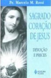 Sagrado Coração de Jesus: Devoção e Preces