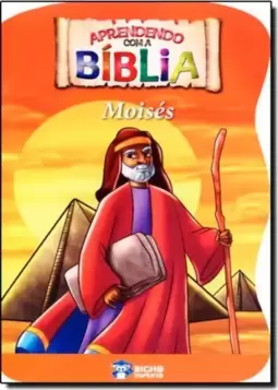 Aprendendo Com A Biblia: Moises