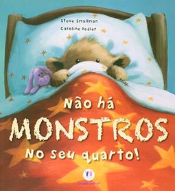 Não há monstros no seu quarto!