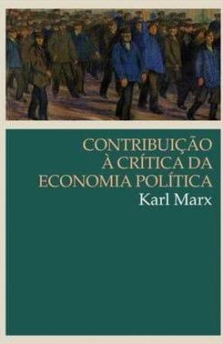 CONTRIBUIÇAO A CRITICA DA ECONOMIA POLITICA