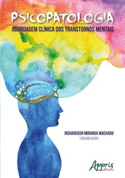 Psicopatologia: abordagem clínica dos transtornos mentais