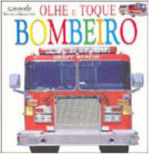 Olhe e Toque: Bombeiro