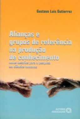 Alianças e grupos de referência na produção de conhecimento: novos desafios para a pesquisa em ciências humanas