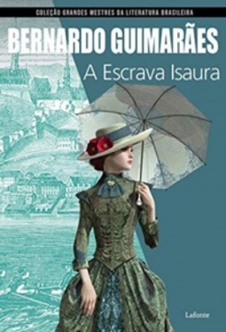 A escrava Isaura (Grandes mestres da literatura brasileira)