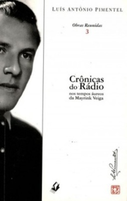 Crônicas do Rádio, nos tempos áureos da Mayrink Veiga