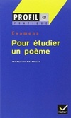 Pour étudier un poème (Profil pratique, Examens #421)