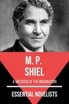 Essential novelists - M. p. shiel