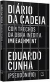 DIARIO DA CADEIA: COM TRECHOS DA OBRA...IMPEACHMENT