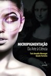 Micropigmentação: da arte à ciência