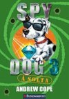 SPY DOG 3 - A SOLTA