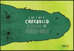 O que é que o crocodilo come ao meio-dia?