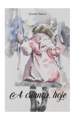 A criança, hoje