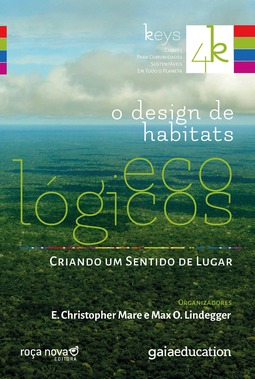 O design de habitats ecológicos: criando um sentido de lugar
