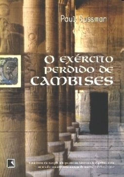 O EXÉRCITO PERDIDO DE CAMBISES