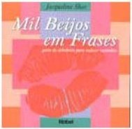 Mil Beijos em Frases: Gotas de Sabedoria para Indicar caminhos