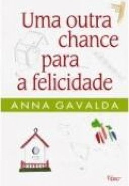 Uma Outra Chance Para A Felicidade