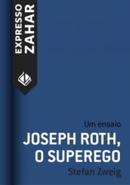 Joseph Roth, o superego