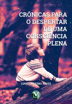 Crônicas para o despertar de uma consciência plena