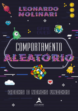 Comportamento aleatório: geeks e nerds unidos