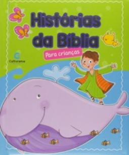 Histórias da Bíblia Para Crianças