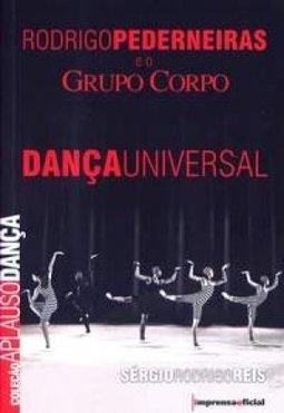 RODRIGO PEDERNEIRAS E O GRUPO CORPO