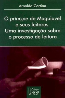 O príncipe de maquiavel e seus leitores: uma investigação sobre o processo de leitura
