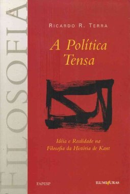 Política Tensa: Idéia e Real. na Fil. da Hist. De