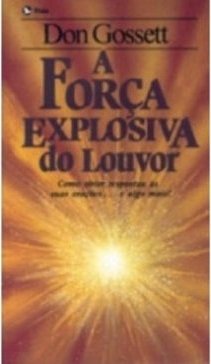 A Força Explosiva do Louvor