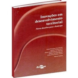 Inovações em desenvolvimento territorial: novos desafios para a Embrapa