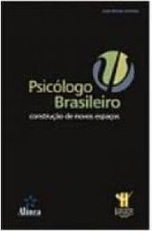 Psicólogo Brasileiro: Construção de Novos Espaços