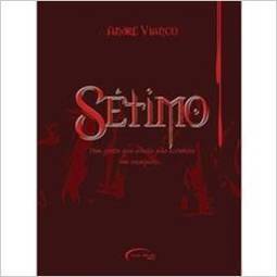 Sétimo: Tem Gente que Ainda Não Acredita em Vampiros...