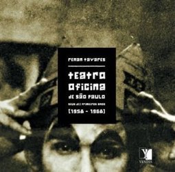 Teatro Oficina de São Paulo: Seus Dez Primeiros Anos (1958 - 1968)