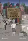 Sociologia urbana e da violência