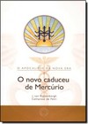 Novo Caduceu de Mercúrio, O - Vol.5