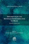 Implementação das sentenças interamericanas no Brasil: desafios e perspectivas