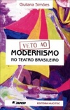 Veto ao modernismo no teatro brasileiro