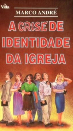 A crise de identidade da igreja