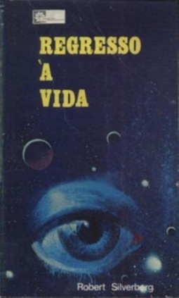 Regresso à Vida (Série  Antecipação #47)