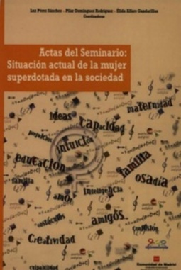 Actas del Seminario: Situación actual de la mujer superdotada en la sociedad