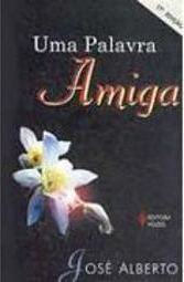 Palavra Amiga, Uma