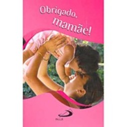 Obrigado, Mamãe
