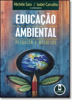 Educação Ambiental: Pesquisa e Desafios